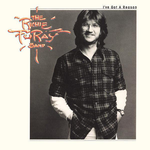 The Richie Furay Band – I've Got A Reason LP