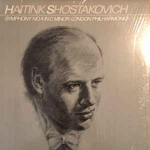 Shostakovich, Haitink – Symphony No. 4 In C Minor LP