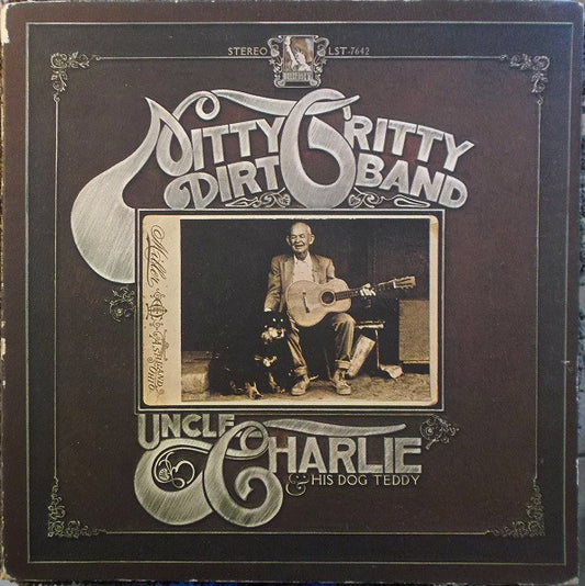 Nitty Gritty Dirt Band - Uncle Charlie & His Dog Teddy LP