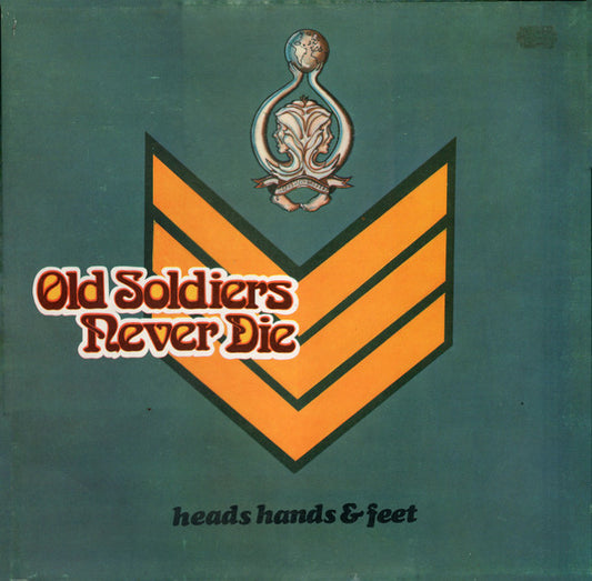 Heads Hands & Feet – Old Soldiers Never Die LP