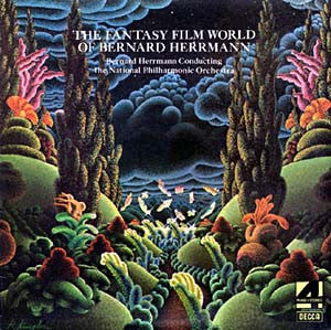 Bernard Herrmann – The Fantasy Film World Of Bernard Herrmann LP