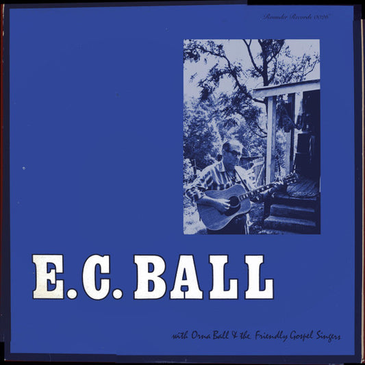 E.C. Ball - E.C. Ball with Orna Ball & The Friendly Gospel Singers LP