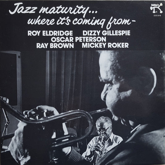 Roy Eldridge, Dizzy Gillespie, et al - Jazz Maturity LP