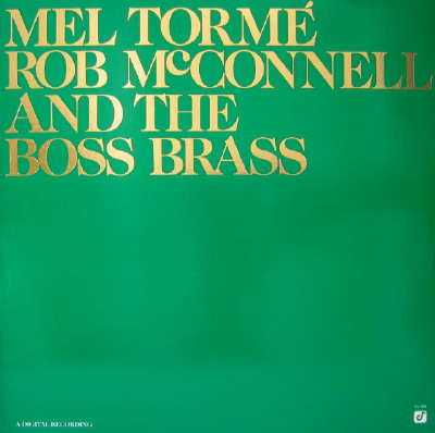 Mel Torme – Mel Tormé - Rob McConnell And The Boss Brass LP
