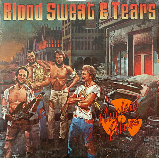 Blood Sweat & Tears – Nuclear Blues LP