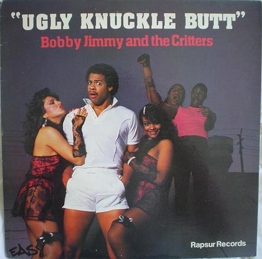 Bobby Jimmy And The Critters – Ugly Knuckle Butt LP