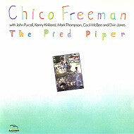 Chico Freeman – The Pied Piper LP