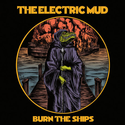 The Electric Mud – Burn The Ships (Orange with Red/Black Splatter) LP