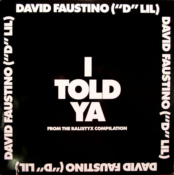 David Faustino – I Told Ya 12"
