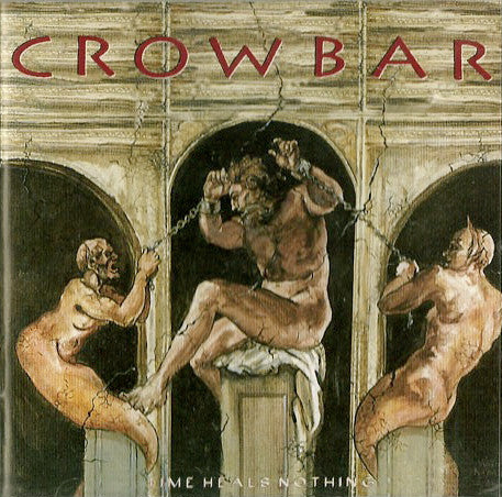 Crowbar – Time Heals Nothing CD