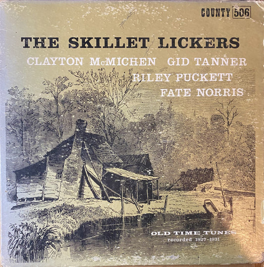 Skillet Lickers – Old Time Tunes Recorded 1927-1931 LP