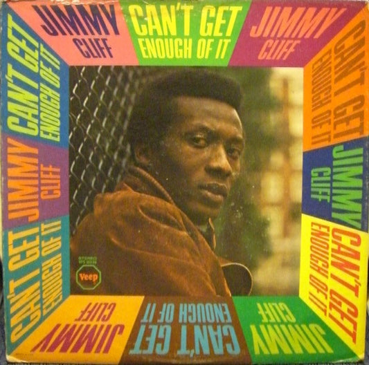 Jimmy Cliff – Can't Get Enough Of It LP