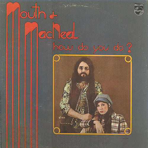 Mouth & MacNeal – How Do You Do? LP