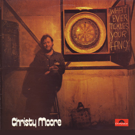 Christy Moore – Whatever Tickles Your Fancy LP