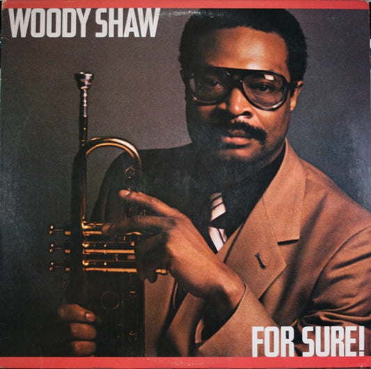 Woody Shaw – For Sure! LP