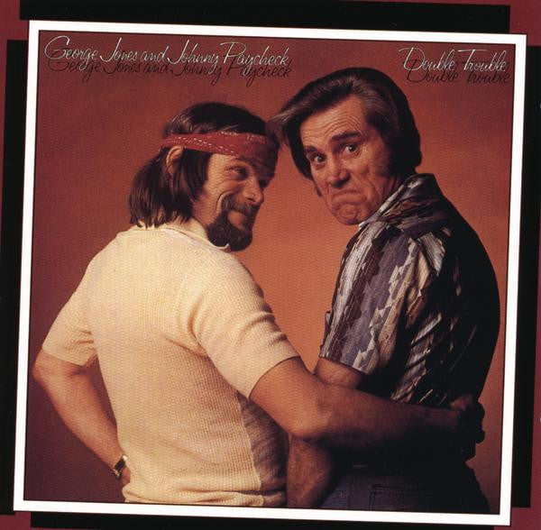 George Jones, Johnny Paycheck – Double Trouble LP