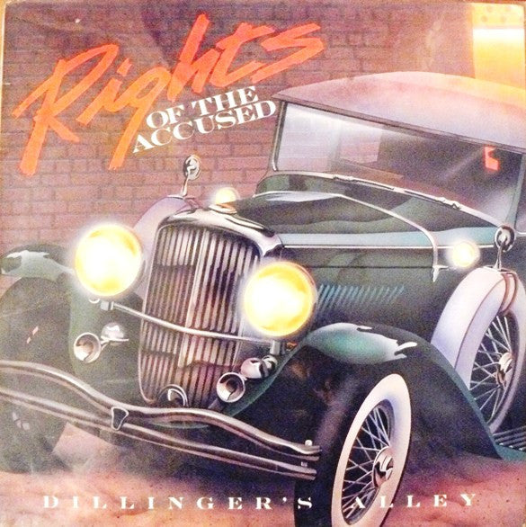 Rights Of The Accused – Dillinger's Alley LP