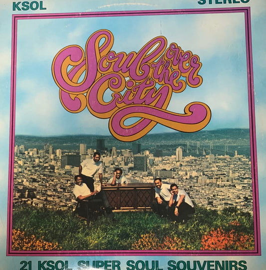 Various – Soul Over The City - 21 KSOL Super Soul Souvenirs LP