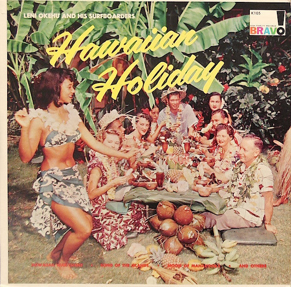 Leni Okehu And His Surfboarders – Hawaiian Holiday LP