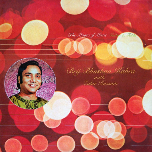 Brij Bhushan Kabra With Zakir Hussain – The Magic Of Music LP