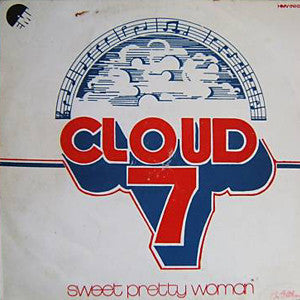 Cloud "7" – Sweet Pretty Woman LP