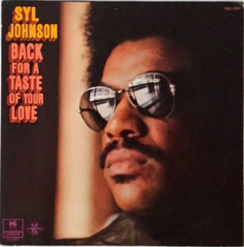 Syl Johnson – Back For A Taste Of Your Love LP