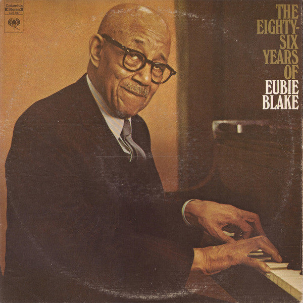 Eubie Blake - The Eighty-Six Years Of... 2LP