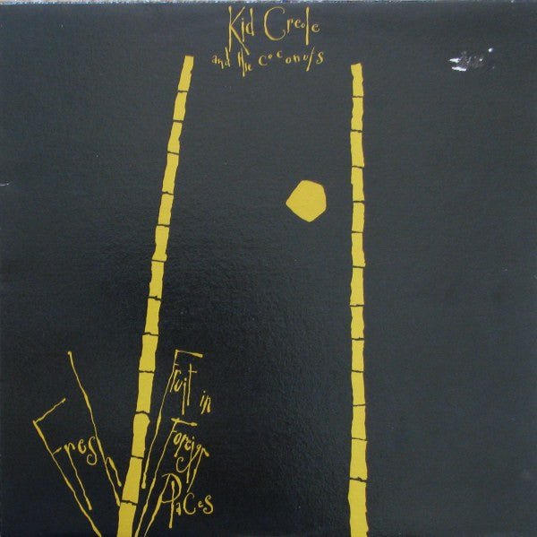Kid Creole And The Coconuts – Fresh Fruit In Foreign Places (Canadian Pressing) LP