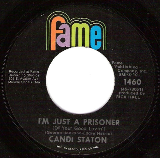 Candi Staton – I'm Just A Prisoner / Heart On A String 7"