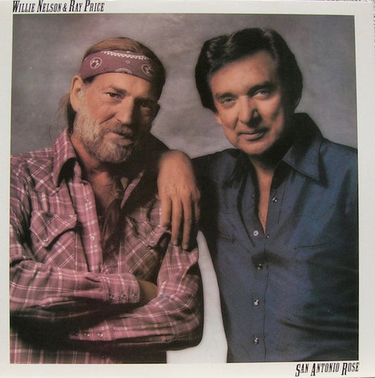 Willie Nelson, Ray Price – San Antonio Rose LP