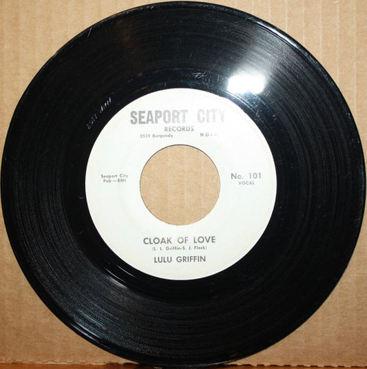 Lulu Griffin – Cloak Of Love / That's How Big He Really Is 7"