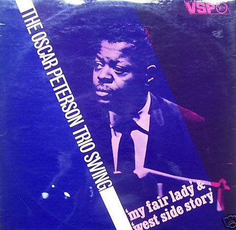 The Oscar Peterson Trio – Swing 'My Fair Lady' & 'West Side Story' LP