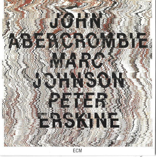 John Abercrombie, Marc Johnson, Peter Erskine - John Abercrombie, Marc Johnson, Peter Erskine CD