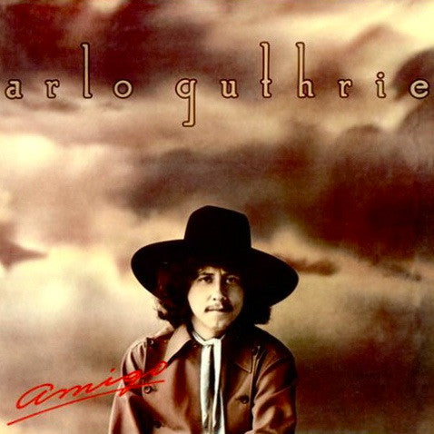 Arlo Guthrie – Amigo LP