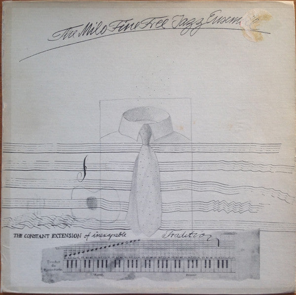 The Milo Fine Free Jazz Ensemble – The Constant Extension Of Inescapable Tradition LP