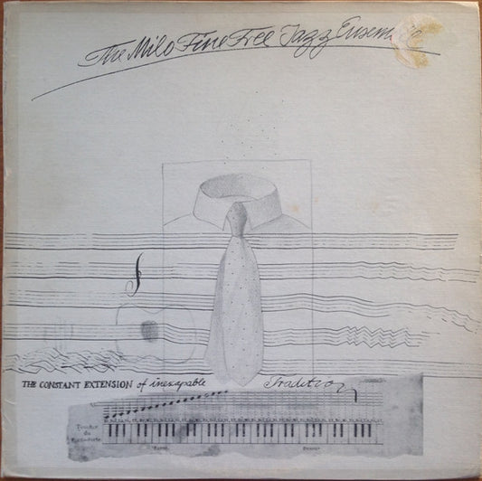 The Milo Fine Free Jazz Ensemble – The Constant Extension Of Inescapable Tradition LP