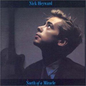 Nick Heyward – North Of A Miracle LP