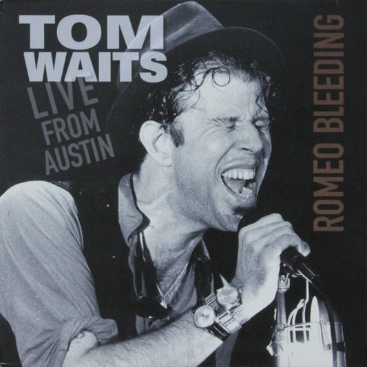 Tom Waits – Live From Austin (Romeo Bleeding) LP