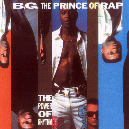 B.G. The Prince Of Rap – The Power Of Rhythm