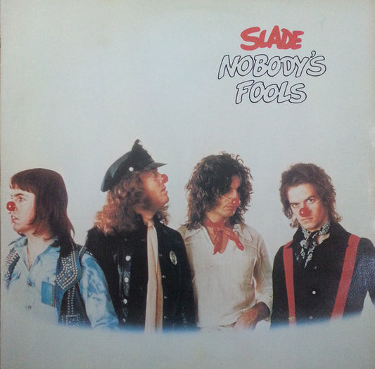 Slade - Nobody's Fools LP