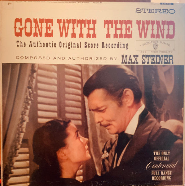 Gone With The Wind – Max Steiner - The Authentic Original Score Recording LP