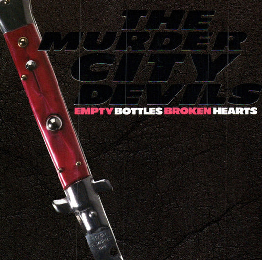 Murder City Devils – Empty Bottles Broken Hearts