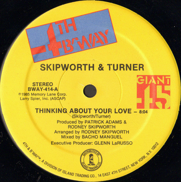 Skipworth & Turner – Thinking About Your Love 12"
