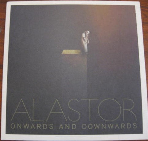 Alastor – Onwards And Downwards LP