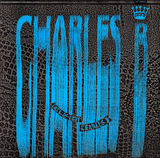 Charles B - Lack Of Love 12"
