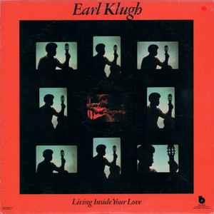Earl Klugh – Living Inside Your Love LP