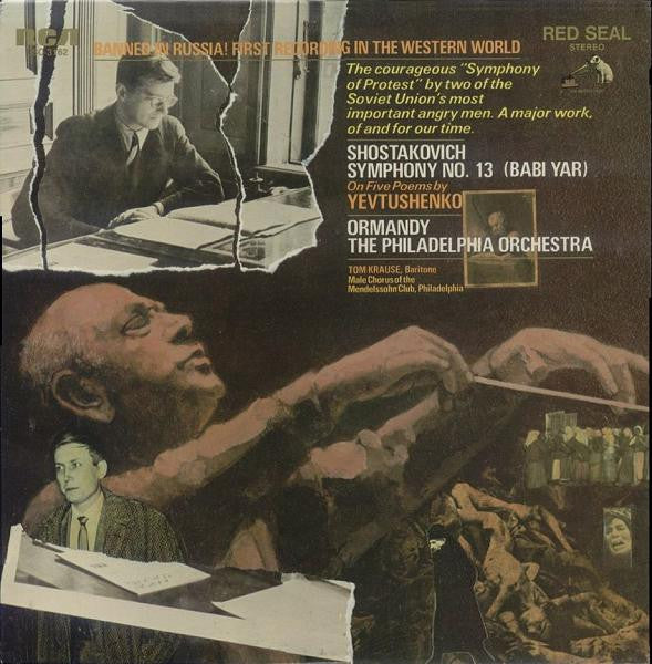 Shostakovich / Ormandy / The Philadelphia Orchestra / Tom Krause / Male Chorus Of The Mendelssohn Club / Philadelphia – Symphony No. 13 (Babi Yar) (On Five Poems By Yevtushenko) LP