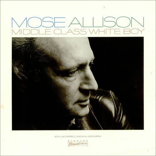Mose Allison – Middle Class White Boy LP