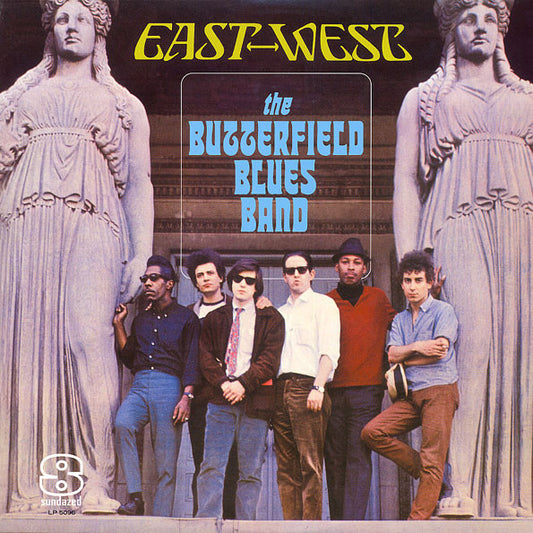 The Paul Butterfield Blues Band – East-West LP