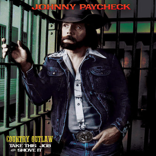 Johnny Paycheck – Country Outlaw - Take This Job And Shove It (Gold) LP